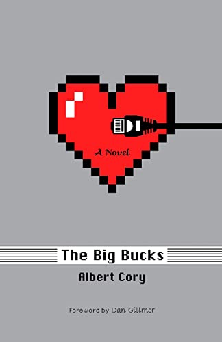 The Big Bucks (Silicon Valley From the Inside, Band 2)