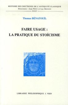 Faire usage : la pratique du stoïcisme