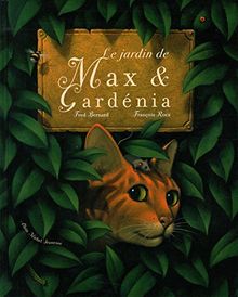 Le jardin de Max et Gardénia