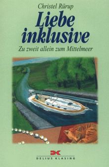 Liebe inklusive. Zu zweit allein zum Mittelmeer.