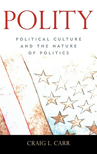 Polity: Political Culture and the Nature of Politics