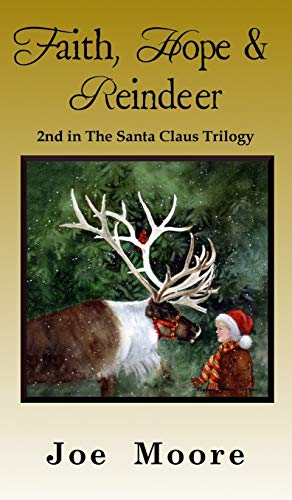 Faith, Hope & Reindeer (Santa Claus Trilogy, Band 2)