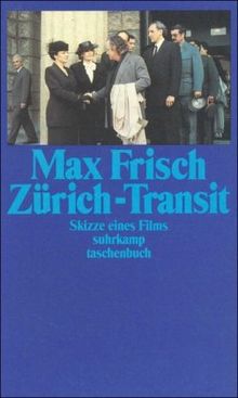 Zürich-Transit: Skizze eines Films (suhrkamp taschenbuch)