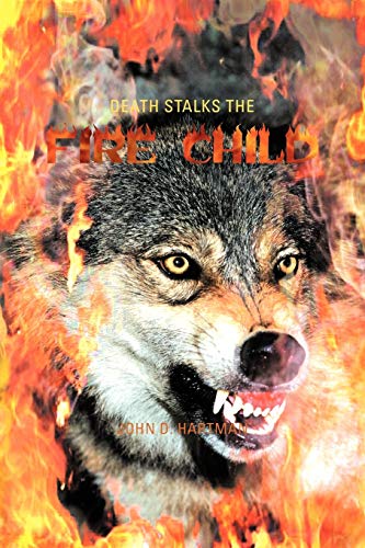 Death Stalks The Fire Child