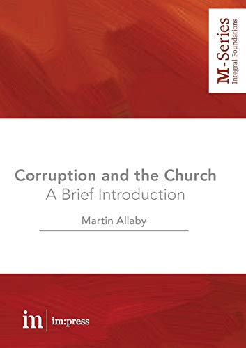 Corruption and the Church: A Brief Introduction (M-Series, Band 5)