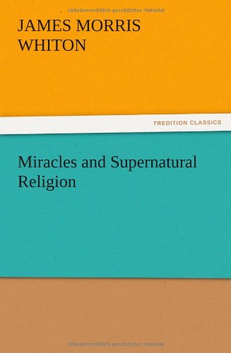 Miracles and Supernatural Religion