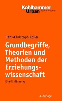 Grundbegriffe, Theorien und Methoden der Erziehungswissenschaft