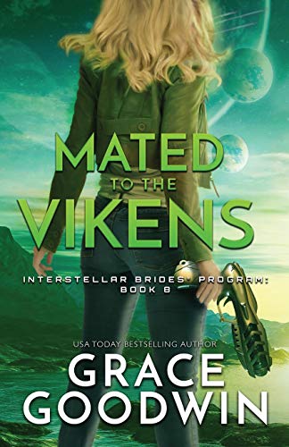 Mated To The Vikens: Large Print (Interstellar Brides(r) Program, Band 8)