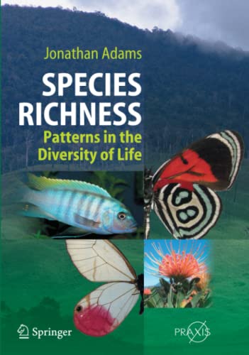 Species Richness: Patterns in the Diversity of Life (Springer Praxis Books)