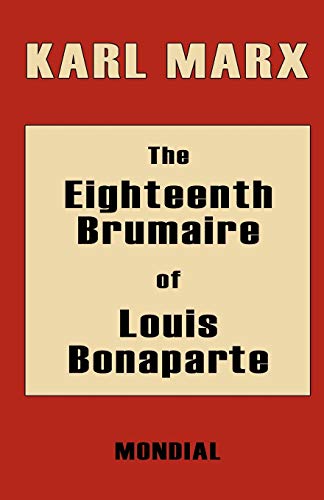 Karl Marx The Eighteenth Brumaire Of Louis Bonaparte