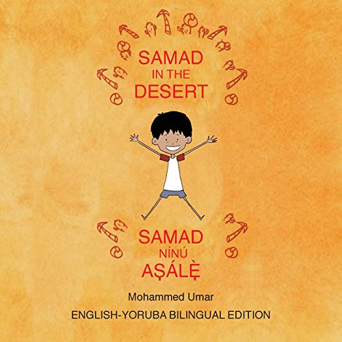 Samad in the Desert: Bilingual English-Yoruba Edition