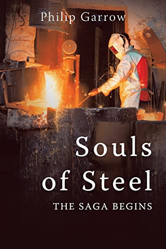 SOULS OF STEEL: THE SAGA BEGINS