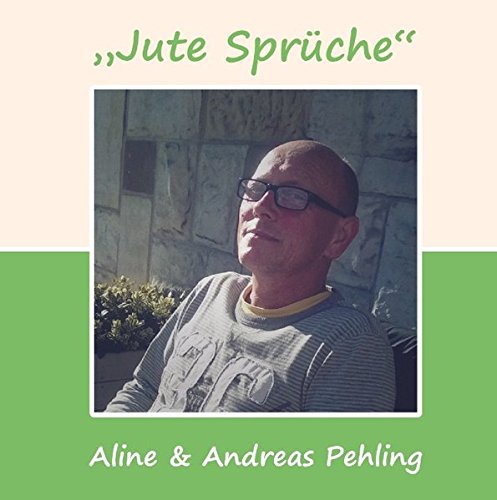 Jute Sprüche: Eine Zusammenstellung von bekannten und eigenen Sprüchen