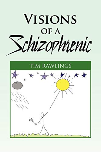 Visions of a Schizophrenic