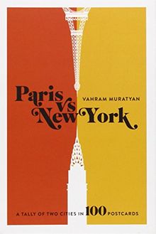 Paris versus New York Postcard Box : A Tally of Two Cities in 100 Postcards