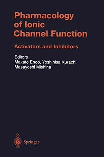Pharmacology of Ionic Channel Function: Activators and Inhibitors (Handbook of Experimental Pharmacology, 147, Band 147)
