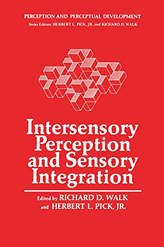 Intersensory Perception and Sensory Integration (Perception and Perceptual Development, 2, Band 2)
