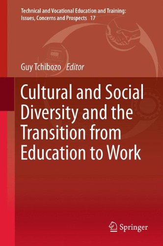 Cultural and Social Diversity and the Transition from Education to Work (Technical and Vocational Education and Training: Issues, Concerns and Prospects)