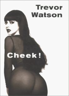 Cheek! von Trevor Watson | Buch | Zustand gut