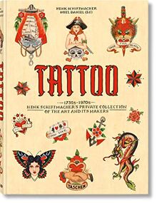 Tattoo : 1730s-1970s : Henk Schiffmacher's private collection of the art and its makers