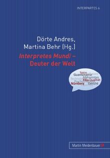 Interpretes Mundi - Deuter der Welt (InterPartes)