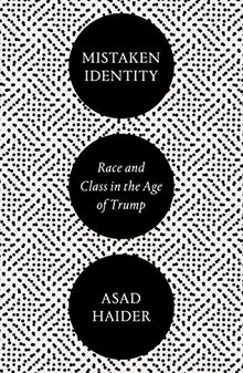 Mistaken Identity: Race and Class in the Age of Trump