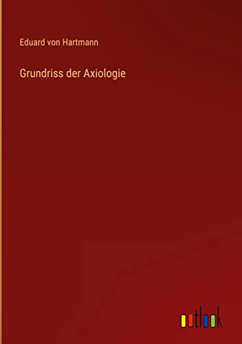 Grundriss der Axiologie
