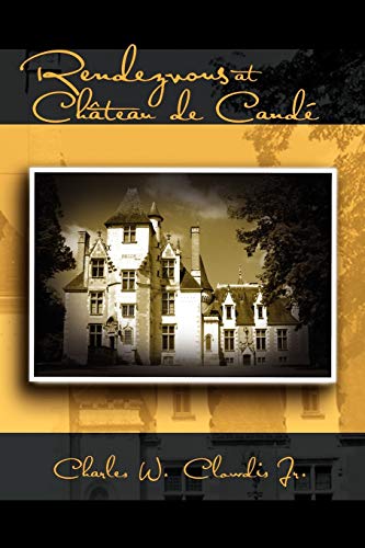 Rendezvous at Château de Candé: A Novel