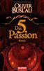 Die fünfte Passion: Roman