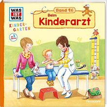 WAS IST WAS Kindergarten Band 16. Beim Kinderarzt