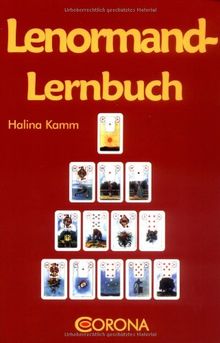 Lenormand-Lernbuch: Das kleine Einmaleins zu den Lenormand-Karten