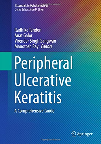 Peripheral Ulcerative Keratitis: A Comprehensive Guide (Essentials in Ophthalmology)