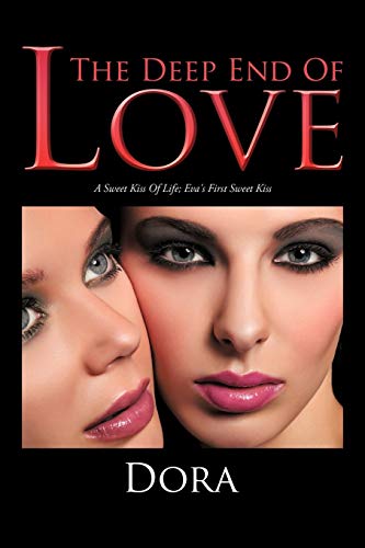 The Deep End Of Love: A Sweet Kiss Of Life; Eva's First Sweet Kiss