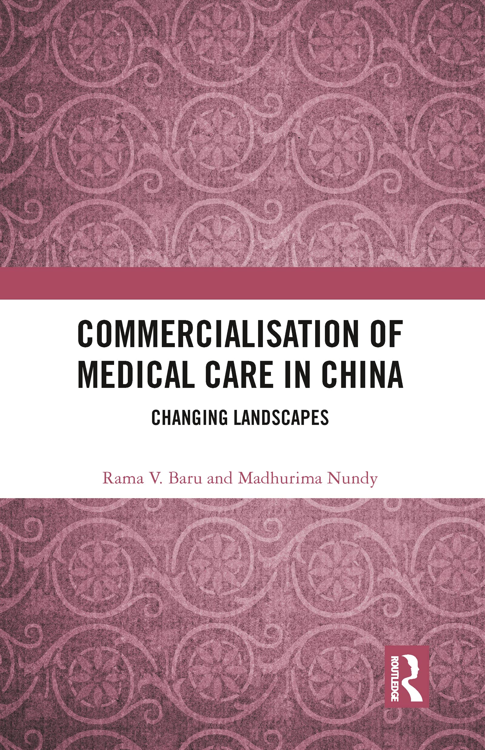 Commercialisation of Medical Care in China: Changing Landscapes