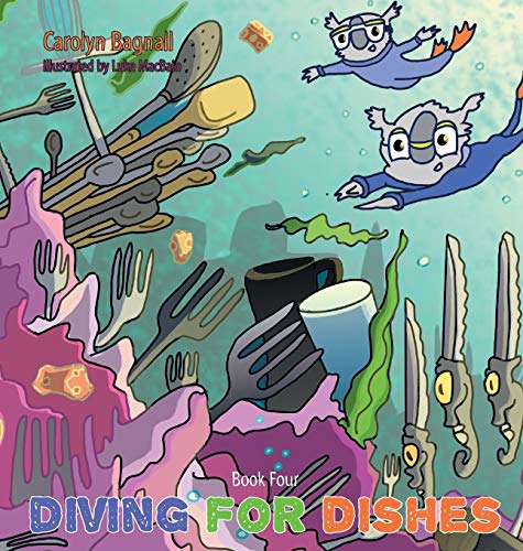 Diving for Dishes (Australian Kitchen Cleaning Adventures, Band 4)