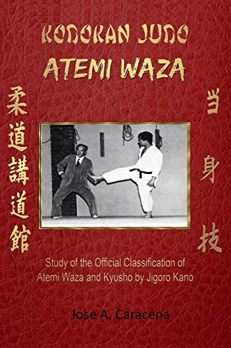 Caracena, Jose A. Kodokan Judo Atemi Waza (English).