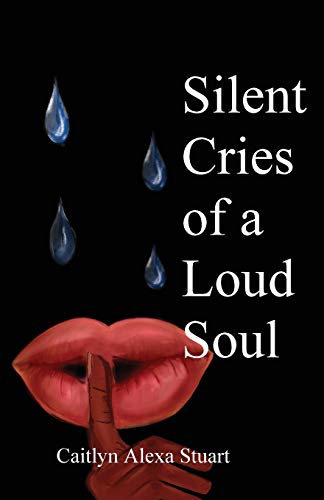 Silent Cries of a Loud Soul (Jossey Bass Business & Management Series)