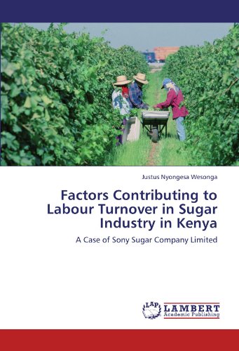 Factors Contributing to Labour Turnover in Sugar Industry in Kenya: A Case of Sony Sugar Company Limited