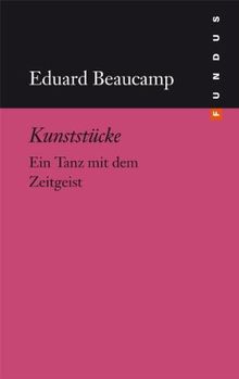 Kunststücke: Ein Tanz mit dem Zeitgeist. FUNDUS Bd. 211