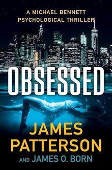 Obsessed: A Psychological Thriller (A Michael Bennett Thriller)