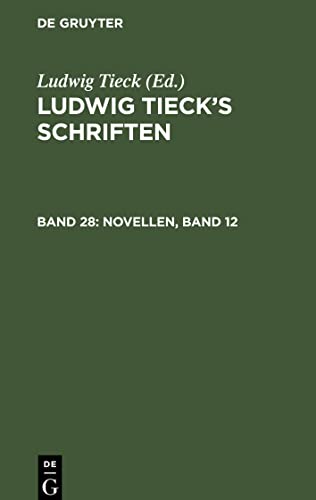 Ludwig Tieck¿s Schriften, Band 28, Novellen, Band 12