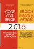Code civil belge 2016 : texte officiel complet et mis à jour. Belgisch burgerlijk wetboek 2016 : volledige en bijgewerkte officiële tekst