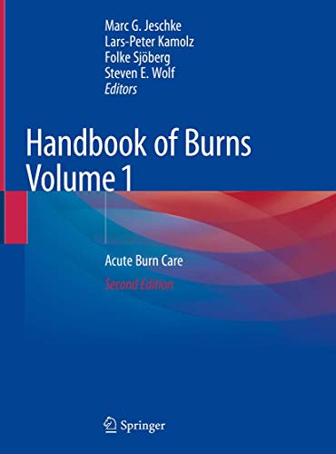 Handbook of Burns Volume 1: Acute Burn Care