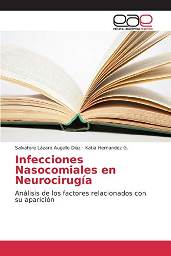 Infecciones Nasocomiales en Neurocirugía: Análisis de los factores relacionados con su aparición