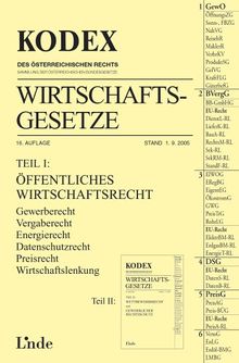 Kodex Wirtschaftsgesetze Band I. Öffentliches Wirtschaftsrecht. Gewerberecht. Vergaberecht. Energierecht. Datenschutzrecht. Preisrecht. Wirtschaftslenkung