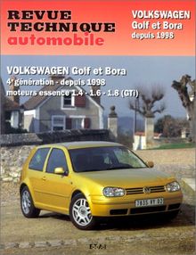 Revue technique automobile, n° 618.1. Volkswagen Golf IV et Bora essence depuis 1998 1.4/1.6/1.8 (GTI)