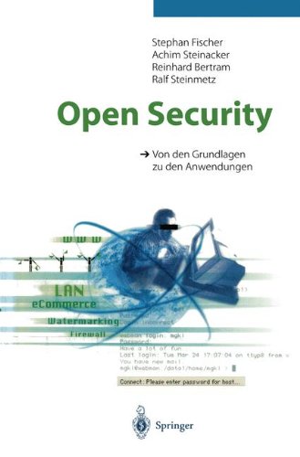 Open Security: Von den Grundlagen zu den Anwendungen (German Edition)