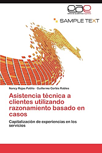 Asistencia técnica a clientes utilizando razonamiento basado en casos: Capitalización de experiencias en los servicios