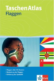 TaschenAtlas Flaggen: Flaggen aller 194 Staaten, Bedeutung der Faggen, Erklärung der Symbolik