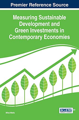 Measuring Sustainable Development and Green Investments in Contemporary Economies (Advances in Finance, Accounting, and Economics)